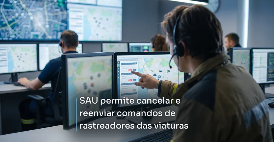 Arte de notícia corporativa para SAU permite cancelar e reenviar comandos de rastreadores das viaturas